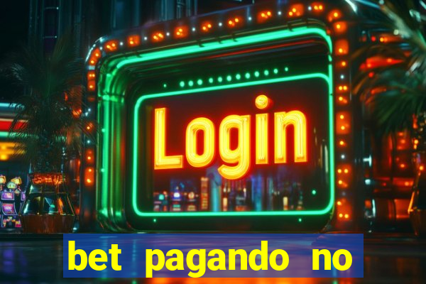bet pagando no cadastro sem deposito